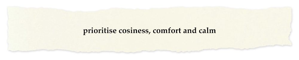 Creative Chronicles Nurul Quote: prioritise cosiness, comfort and calm