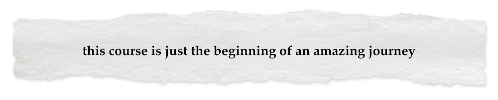 Creative Chronicles Fariz Quote: this course is just the beginning of an amazing journey