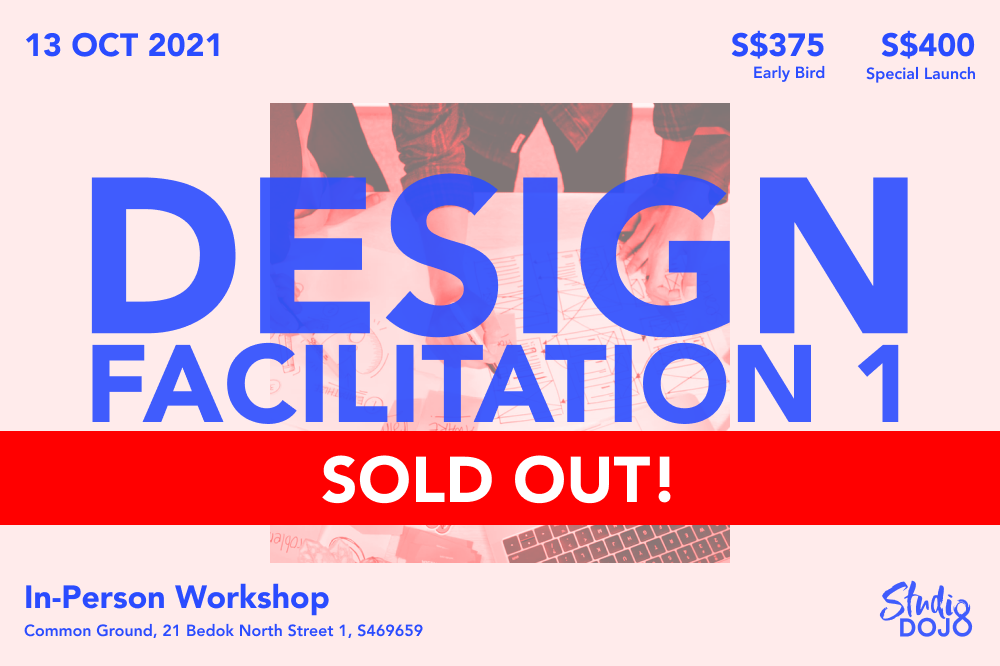 Design Facilitation 1 - Oct 2021 SOLD OUT