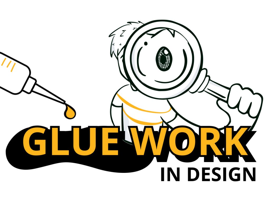 Glue Work in Design