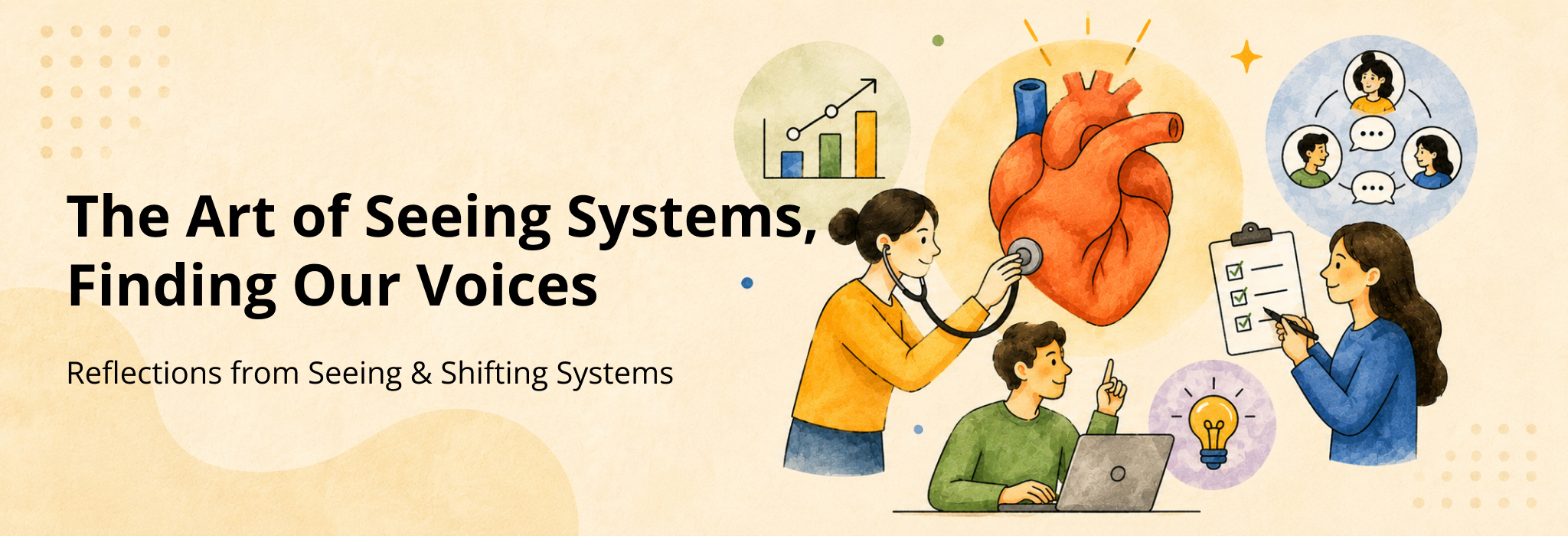 The Art of Seeing Systems, Finding Our Voices